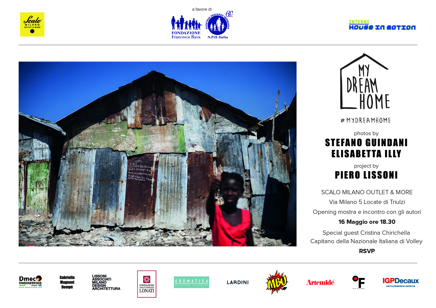 Fino al 10 giugno a Scalo Milano `My Dream Home`, la mostra di Elisabetta Illy e Stefano Guindani a favore dei bambini di Haiti. Inaugurazione il 16 maggio.