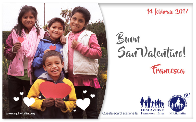 Buon San Valentino con le e-cards che aiutano la Fondazione Francesca Rava e i bambini di Haiti colpiti dall'uragano Matthew.