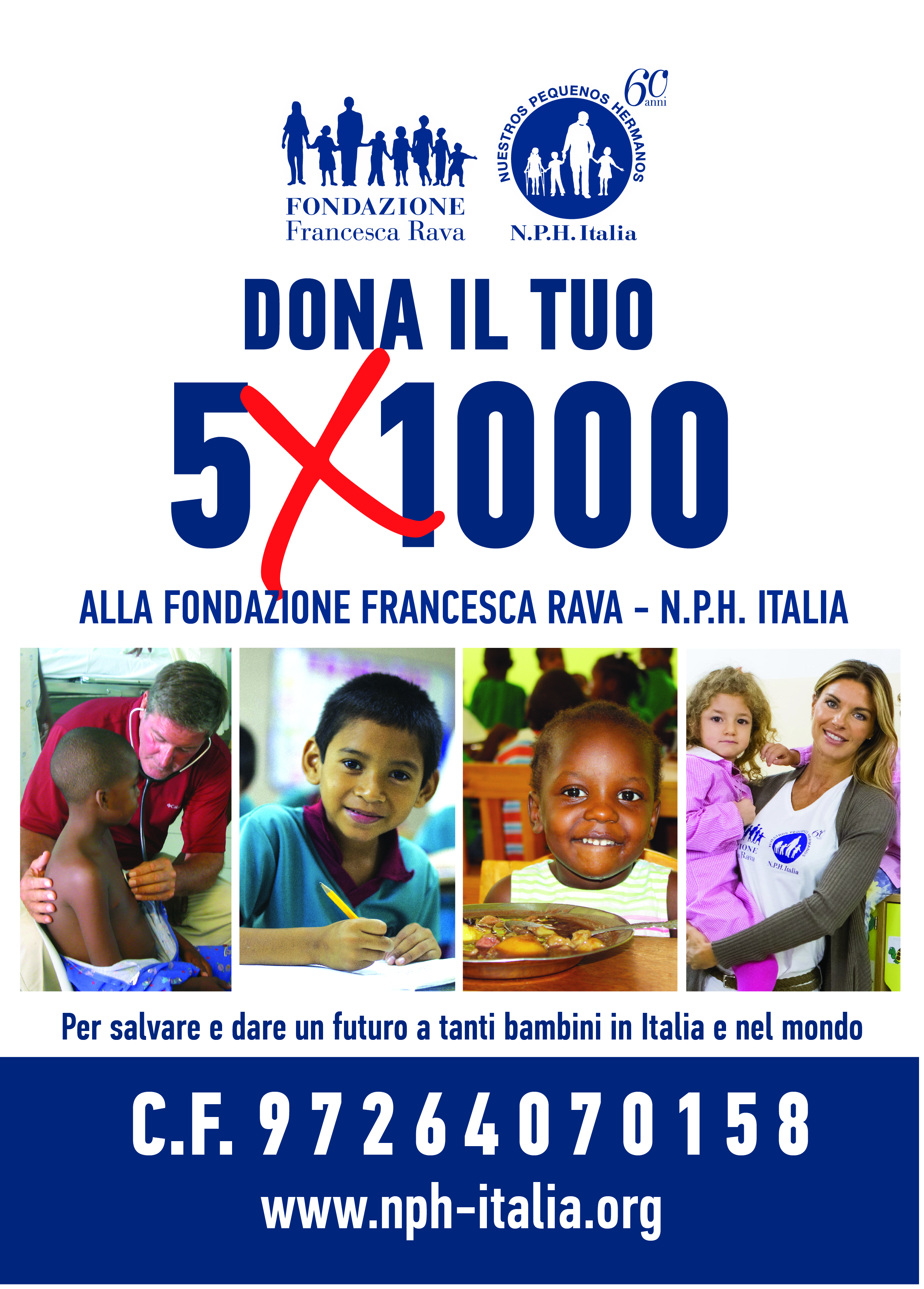  IL TUO 5x1000 ALLA FONDAZIONE FRANCESCA RAVA, AIUTACI DIVENTANDO NOSTRO TESTIMONIAL!