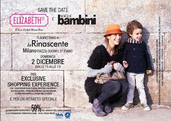 Domenica 2 dicembre vi apettiamo a La Rinascente a Milano! Elizabethstreet.com, Vogue Bambini e La Rinascente insieme per un’esclusiva shopping experience a favore della Fondazione Francesca Rava NPH Italia Onlus per i bambini di Haiti