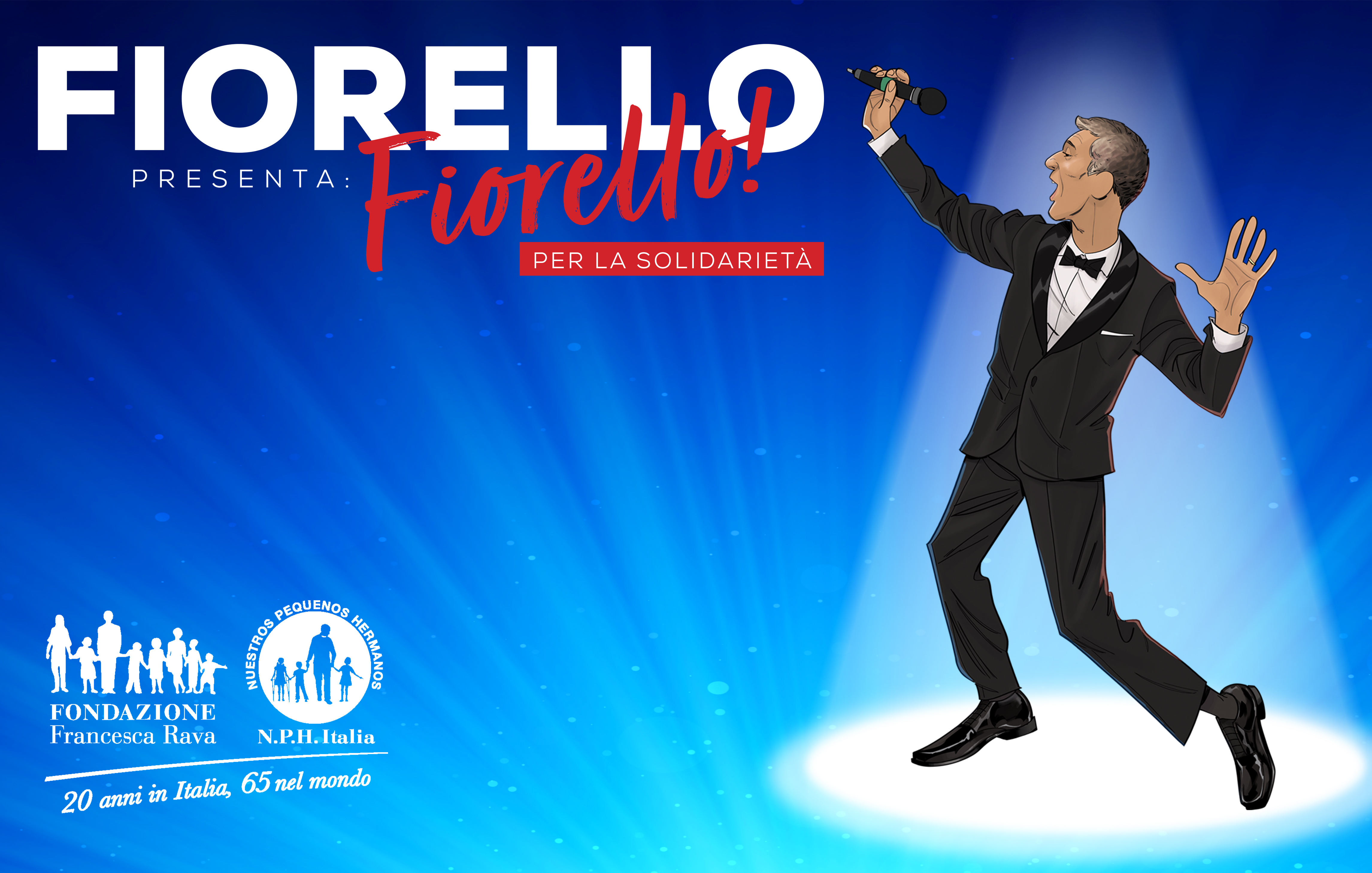 Fiorello per Fondazione Francesca Rava