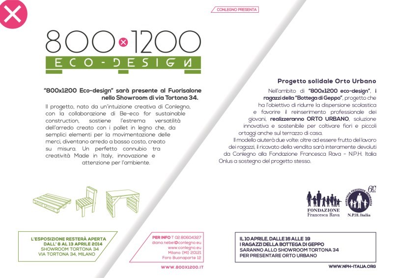 Al Fuori Salone 2014 Conlegno presenta la linea 800*1200 Eco-Design e un progetto solidale con la Fondazione Francesca Rava NPH Italia Onlus: Orto Urbano della Bottega di Geppo